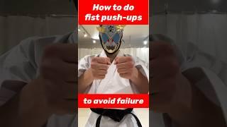How to do fist pushups to avoid failure. #karate #martialarts #kumite