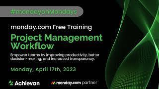 monday.com Free training- How to manage projects using monday.com