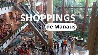 CONHEÇA OS PRINCIPAIS SHOPPINGS DE MANAUS