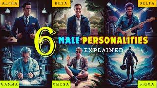 6 Male Personality Types Explained: Alpha, Beta, Gamma, Delta, Omega, Sigma  #male #malefacts