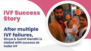 IVF Success Story of Divya Gandhi & Sumit Gandhi | India IVF Clinic | Dr. Richika Sahay Shukla