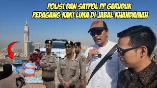 VIRAL! POLISI GERUDUK GUNUNG/JABAL KHANDAMAH DI MAKKAH @AlmanMulyana1983