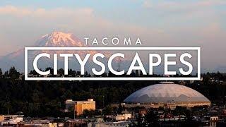 Cityscapes | Tacoma