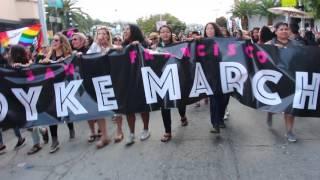 San Francisco Dyke March 2017 - The Beginning