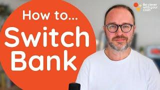 How to switch your bank account - the basics