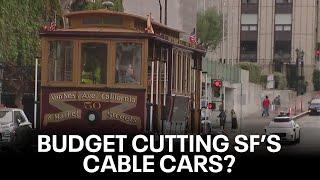 San Francisco's cable cars at risk due to budget shortfall | KTVU