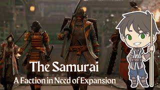 The Samurai: A Faction in Need of Expansion