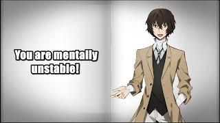 What your favorite Bungou Stray Dogs Character says about you!