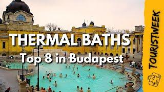 THERMAL BATHS BUDAPEST | Top 8 in Budapest - Travel Vlog Guide