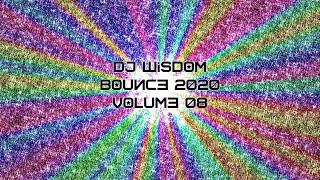 Dj Wisdom - Bounce 2020 - Volume 08