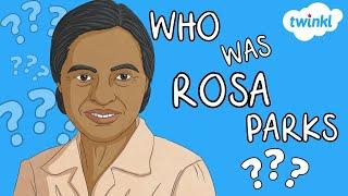 Who Was Rosa Parks? | Rosa Parks Day | 4 February | All About Rosa Parks for Kids | Twinkl USA