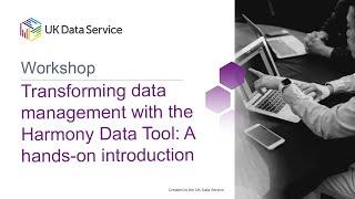 Transforming data management with the Harmony Data Tool: A hands-on introduction