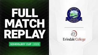 Schoolboy Cup 2023 | Westfields Sports v Erindale College | Full Match Replay | Semi Final