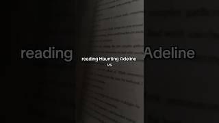 Reading Haunting Adeline VS Hunting Adeline#reels #foryou #books #youtubeshorts #shorts #fyp