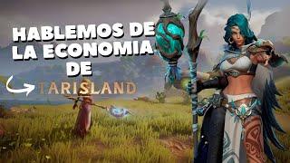 hablemos de la economía en TARISLAND ¿VALE LA PENA? | Tarisland