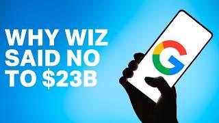 Why Wiz walked away from Google’s $23B acquisition offer | TechCrunch Minute