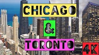 Chicago United States & Toronto Canada 2021 4k