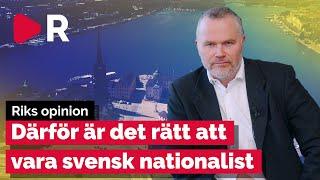 Richard Sörman: Därför är det rätt att vara svensk nationalist 2025