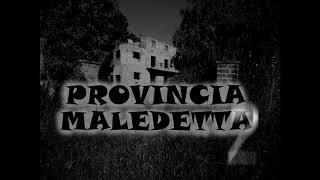 PROVINCIA MALEDETTA 2 - Episodio 3: POST-MORTEM