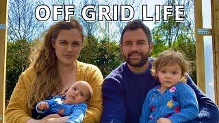 5 THINGS WE WISH WE’D KNOWN BEFORE MOVING OFF GRID