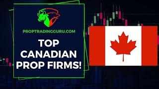 Top 5 Prop Trading Firms in Canada 2024  Forex, Futures & 100% Profit Splits!