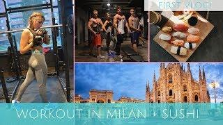 MY FIRST VLOG! | ITALIAN FIT FAM | Workout + Sushi