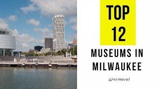 Top 12. Best Museums in Milwaukee - Wisconsin