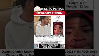 24 YEAR OLD DWIGHT URSIN IS MISSING FROM KENNER LOUISIANA!!!  HELP BRING HIM HOME SAFE!!!