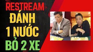 Restream | Dị nhân giang hồ bá đạo với 2 ván "đánh một nước bỏ hai xe"