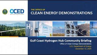 Gulf Coast Hydrogen Hub - Phase 1 Award Virtual Community Briefing