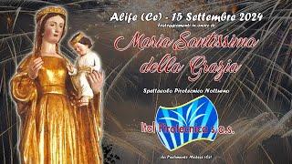 ALIFE (Ce) - MARIA Ss. della GRAZIA 2024 - ITAL PIROTECNICA (Night Show)