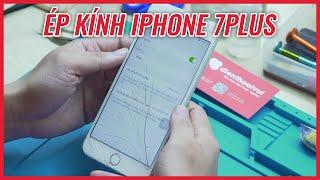 Hướng Dẫn Thay Ép Kính iPhone 7 Plus Vỡ Màn Hình Tại TPHCM | Điện Thoại Vui TV