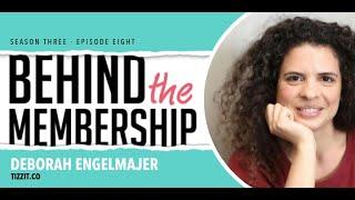 Reducing Stress and Creating a Membership You Love with Deborah Engelmajer