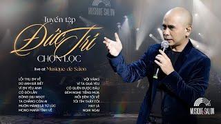 [Playlist] Tuyển tập ca khúc nhạc sĩ ĐỨC TRÍ chọn lọc | live at Musique de Salon