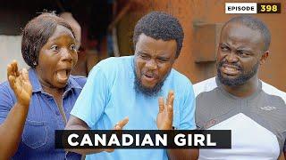 Canadian Girl  -  Episode 398 (Mark Angel Comedy)