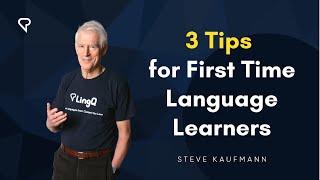 3 Tips for First Time Language Learners