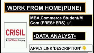 CRISIL WORK FROM HOME PUNE VACANCY 2022|WORK FROM HOME JOBS 2022|MBA/M.COM/COMMERCE JOBS 2022|