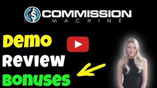 Commission Machine Demo Review - Commission Machine OTO   Commission Machine Demo Review Bonus