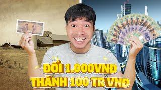 PHD | Thử Thách Đổi Từ 1 Nghìn Lên 100 Triệu | Anh Côn Gặp Sự Cố Nguy Hiểm | Change 1 Sen To 5000$