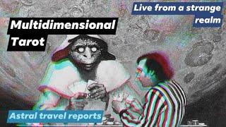 Live from a Strange Realm - The Return of Multidimensional Tarot and other professional weirdness