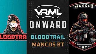Onward - Bloodtrail vs MANCOS BT - Season 17 Week 5 - VRML