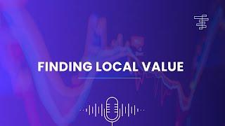 Investor Insights: Finding Local Value