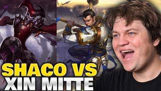 XIN VS SHACO MITTE ?