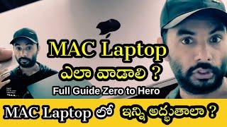 Mac Laptop Complete Guide For Beginners in Telugu || Mac Laptop లో ఇన్ని అద్భుతాలా ? || Apple laptop