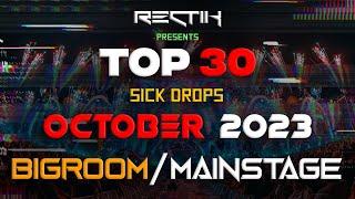 Sick Drops  October 2023 | Big Room / Mainstage | Top 30 | Rectik