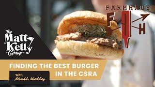 Finding The Best Burger in Augusta - Farmhaus Burger