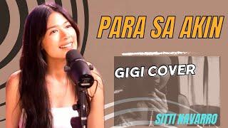 PARA SA AKIN - RENDITION BY GIGI (SITTI NAVARRO)