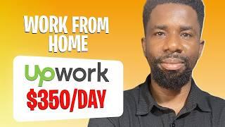 Upwork Tutorials for Beginners 2025: Upwork For Absolute beginners [COMPLETE COURSE]