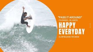 CI "Happy Everyday" Pass it Around Surfboard Review