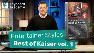  Entertainer Styles Best of Kaiser vol. 1 – Jetzt verfügbar für Genos2/1, Tyros5/4, SX9xx, SX7xx